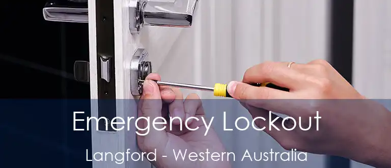Emergency Lockout Langford - Western Australia