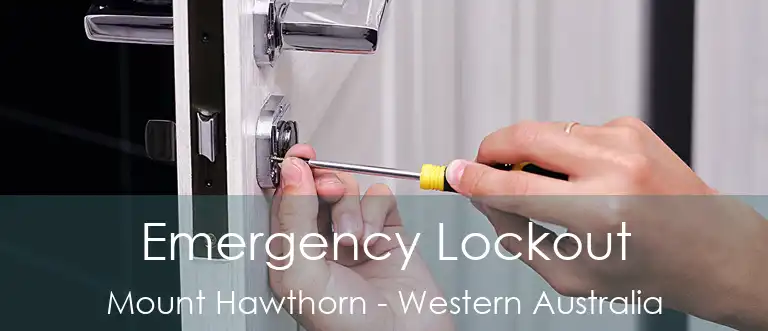 Emergency Lockout Mount Hawthorn - Western Australia
