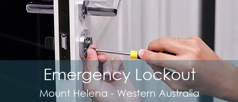 Emergency Lockout Mount Helena - Western Australia