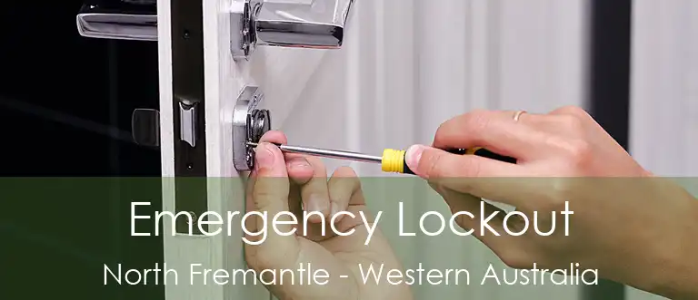 Emergency Lockout North Fremantle - Western Australia