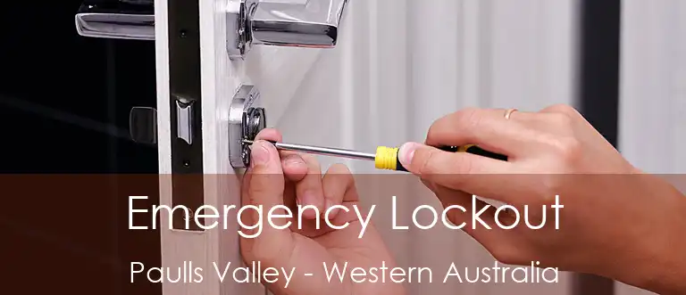Emergency Lockout Paulls Valley - Western Australia
