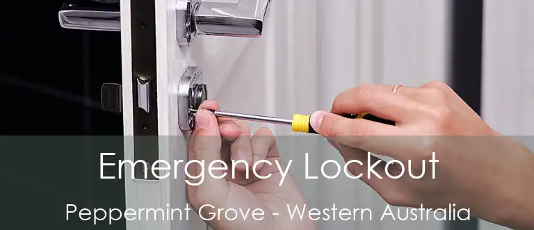 Emergency Lockout Peppermint Grove - Western Australia