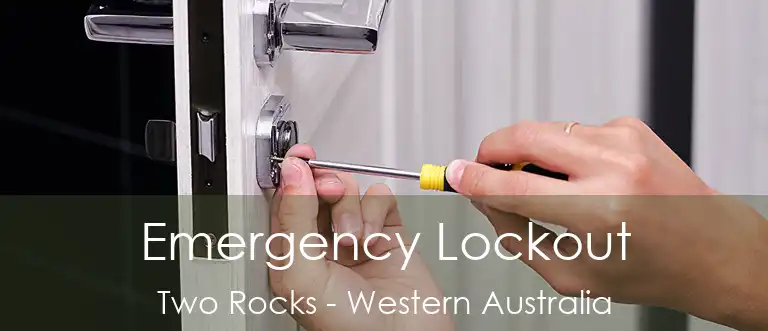 Emergency Lockout Two Rocks - Western Australia