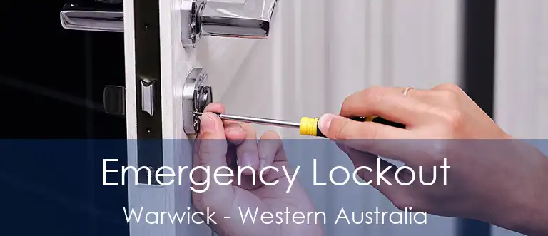 Emergency Lockout Warwick - Western Australia
