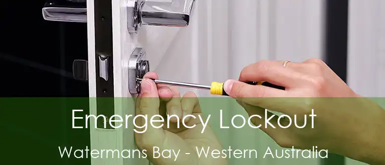 Emergency Lockout Watermans Bay - Western Australia
