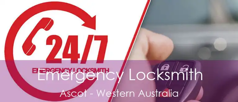 Emergency Locksmith Ascot - Western Australia