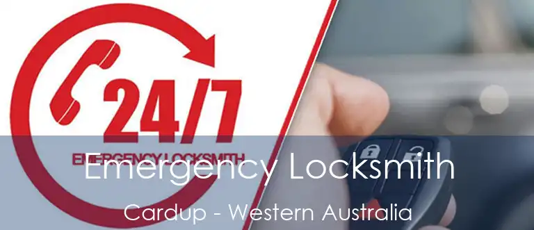 Emergency Locksmith Cardup - Western Australia