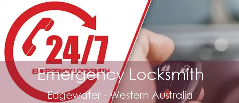 Emergency Locksmith Edgewater - Western Australia