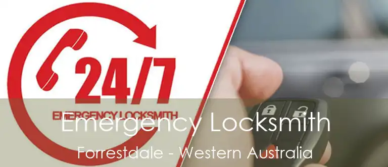 Emergency Locksmith Forrestdale - Western Australia