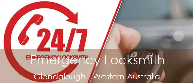 Emergency Locksmith Glendalough - Western Australia