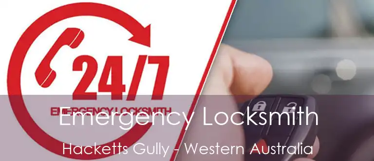 Emergency Locksmith Hacketts Gully - Western Australia