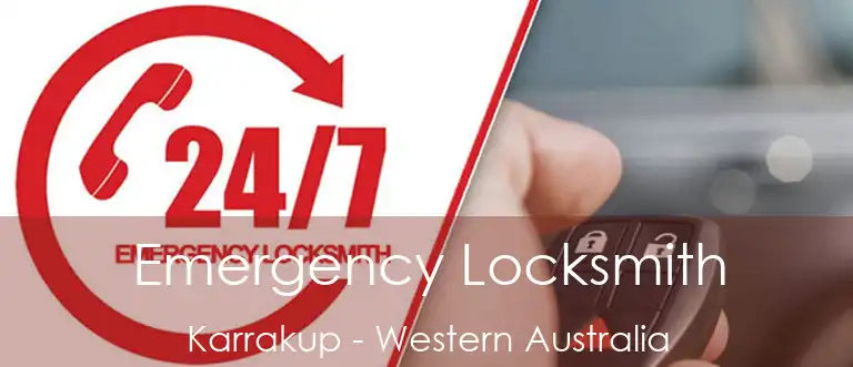 Emergency Locksmith Karrakup - Western Australia