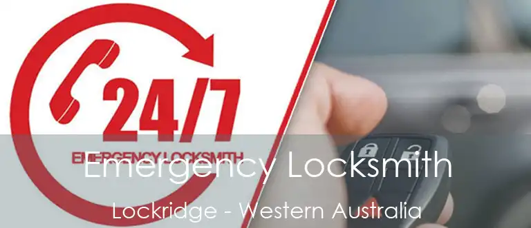 Emergency Locksmith Lockridge - Western Australia