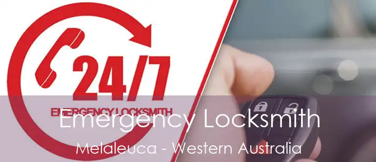 Emergency Locksmith Melaleuca - Western Australia