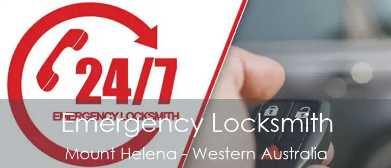 Emergency Locksmith Mount Helena - Western Australia