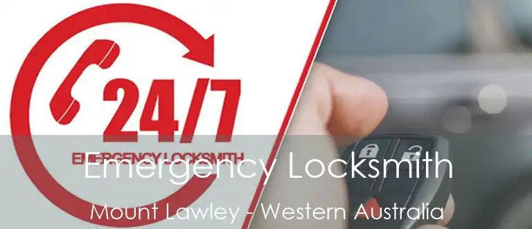 Emergency Locksmith Mount Lawley - Western Australia