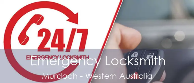 Emergency Locksmith Murdoch - Western Australia