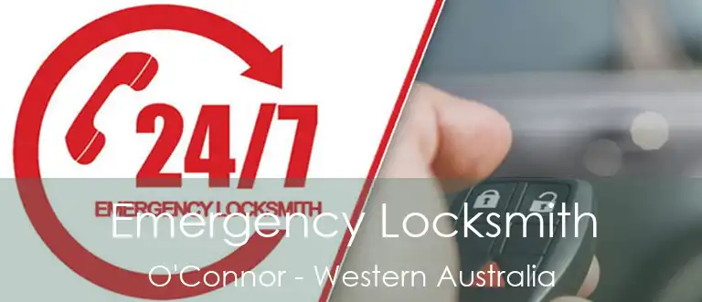 Emergency Locksmith O'Connor - Western Australia