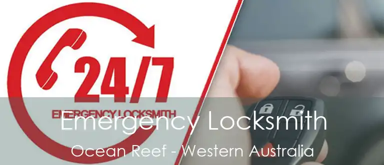 Emergency Locksmith Ocean Reef - Western Australia