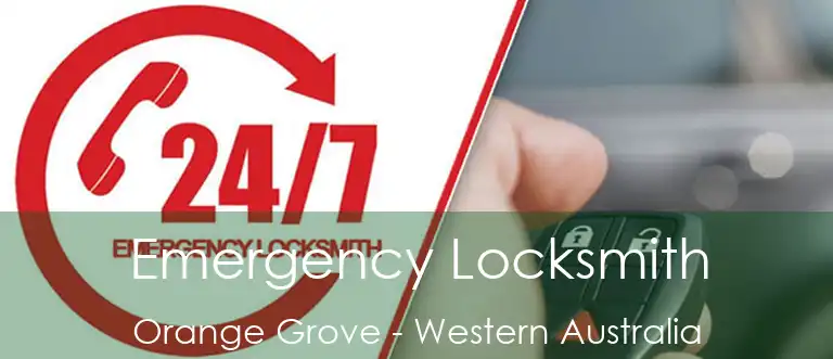 Emergency Locksmith Orange Grove - Western Australia