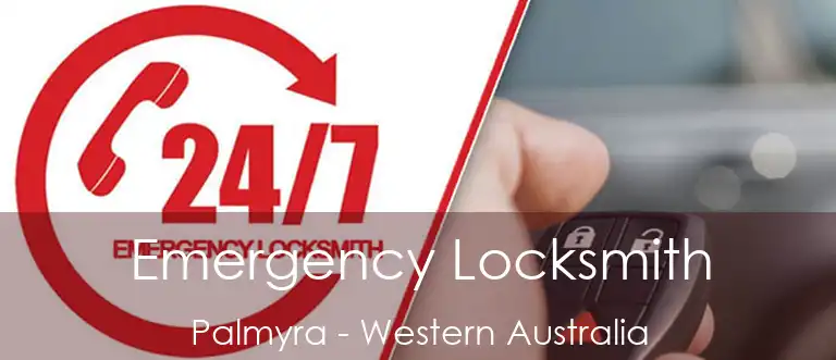 Emergency Locksmith Palmyra - Western Australia