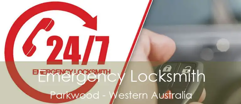 Emergency Locksmith Parkwood - Western Australia