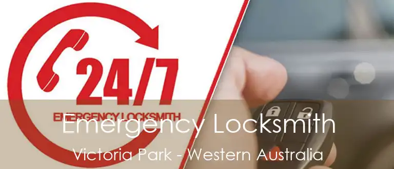 Emergency Locksmith Victoria Park - Western Australia