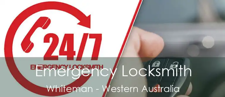 Emergency Locksmith Whiteman - Western Australia