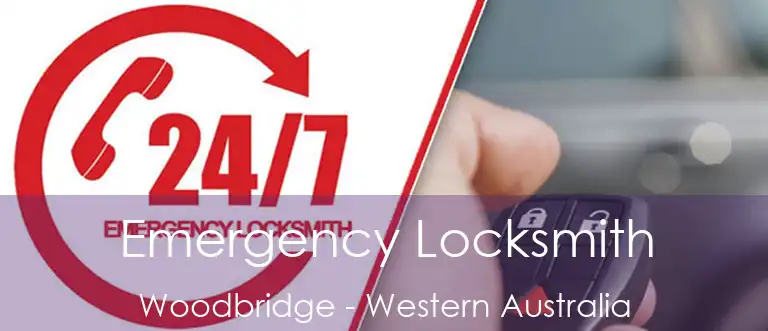 Emergency Locksmith Woodbridge - Western Australia