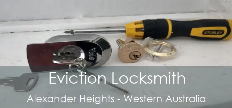Eviction Locksmith Alexander Heights - Western Australia
