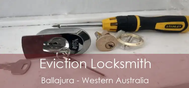Eviction Locksmith Ballajura - Western Australia