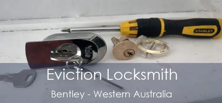 Eviction Locksmith Bentley - Western Australia