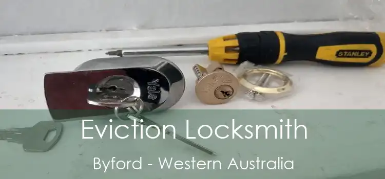 Eviction Locksmith Byford - Western Australia