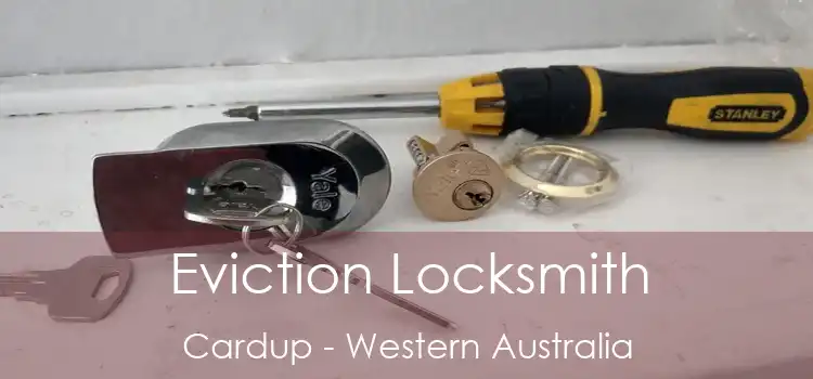 Eviction Locksmith Cardup - Western Australia