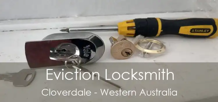 Eviction Locksmith Cloverdale - Western Australia