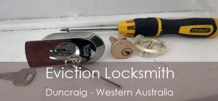 Eviction Locksmith Duncraig - Western Australia