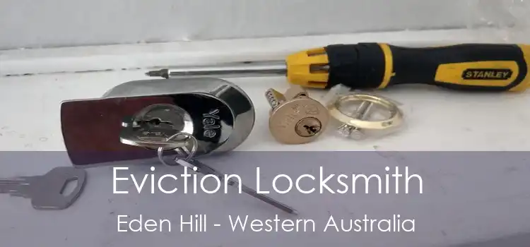 Eviction Locksmith Eden Hill - Western Australia
