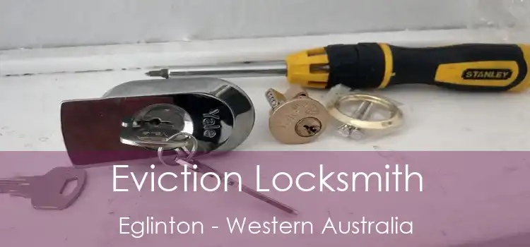 Eviction Locksmith Eglinton - Western Australia