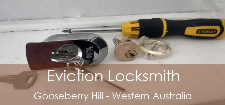Eviction Locksmith Gooseberry Hill - Western Australia