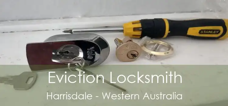 Eviction Locksmith Harrisdale - Western Australia