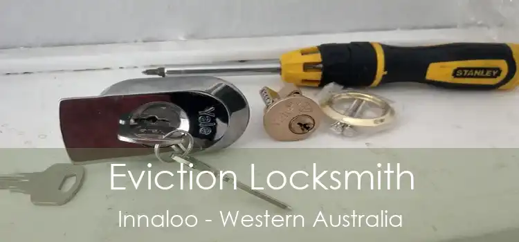Eviction Locksmith Innaloo - Western Australia