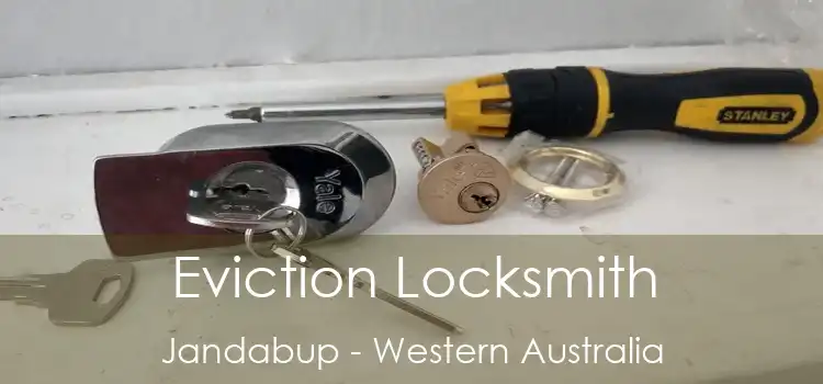 Eviction Locksmith Jandabup - Western Australia