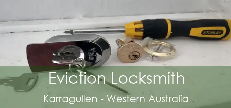 Eviction Locksmith Karragullen - Western Australia