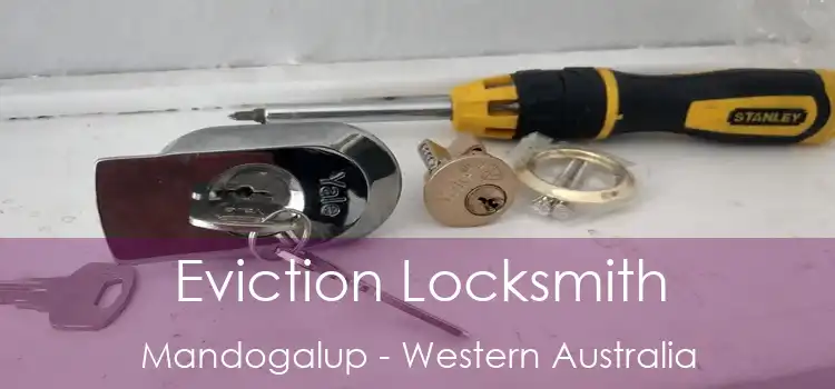 Eviction Locksmith Mandogalup - Western Australia