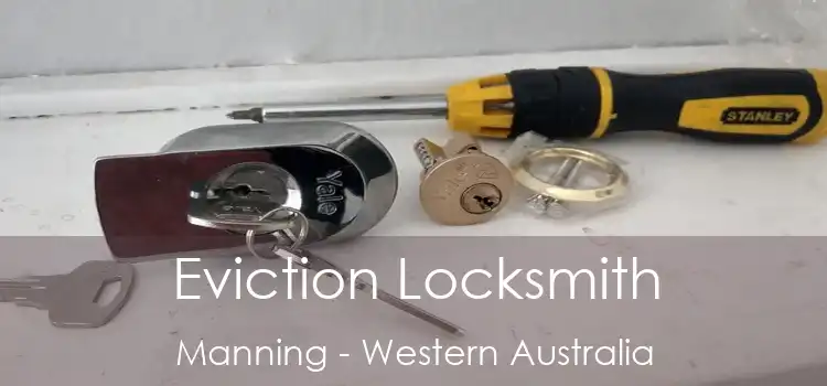 Eviction Locksmith Manning - Western Australia