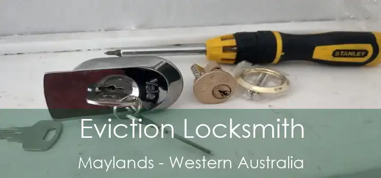 Eviction Locksmith Maylands - Western Australia