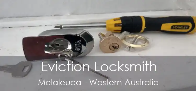 Eviction Locksmith Melaleuca - Western Australia