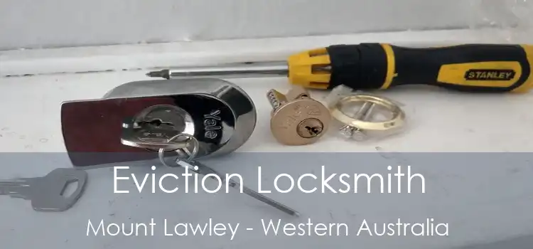 Eviction Locksmith Mount Lawley - Western Australia