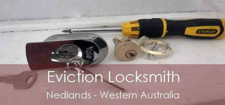 Eviction Locksmith Nedlands - Western Australia