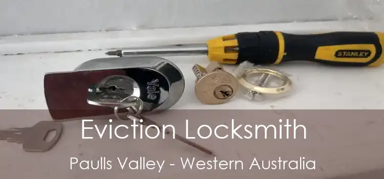 Eviction Locksmith Paulls Valley - Western Australia